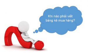 khi nào phải viết bảng kê