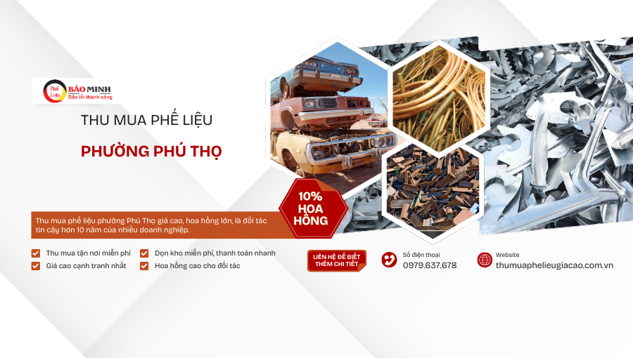 Thu mua phế liệu Phường Phú Thọ giá cao